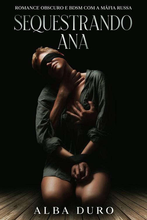 This image is the cover for the book Sequestrando Ana