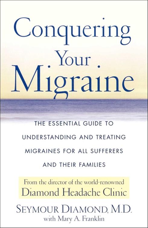 Conquering Your Migraine