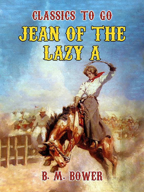 Jean of the Lazy A, Classics To Go