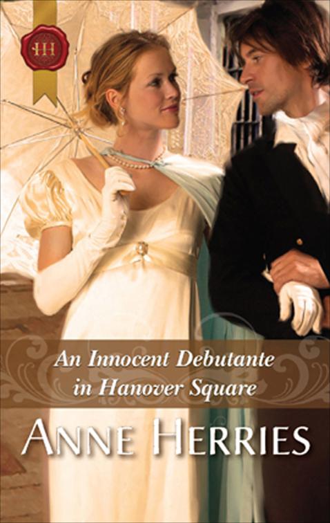 Innocent Debutante in Hanover Square, A Season in Town