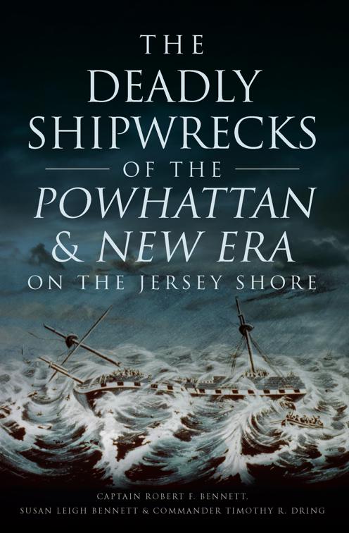 The Deadly Shipwrecks of the Powhattan &amp; New Era on the Jersey Shore, Disaster