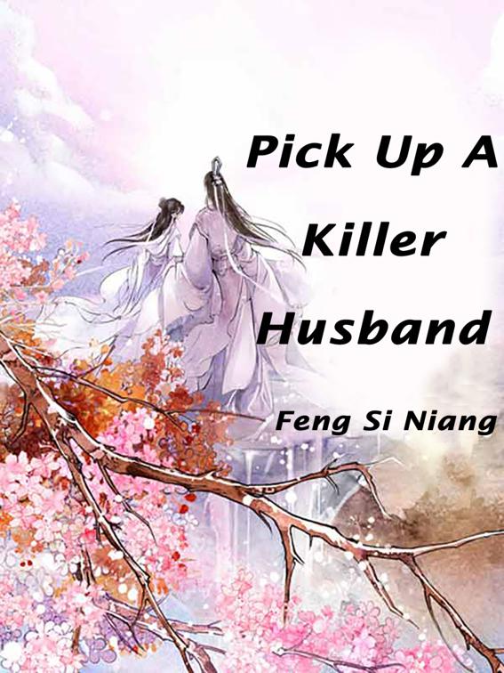 Pick Up A Killer Husband, Volume 1