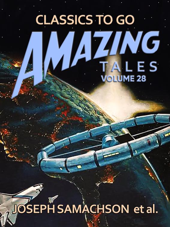 Amazing Tales Volume 28, Classics To Go