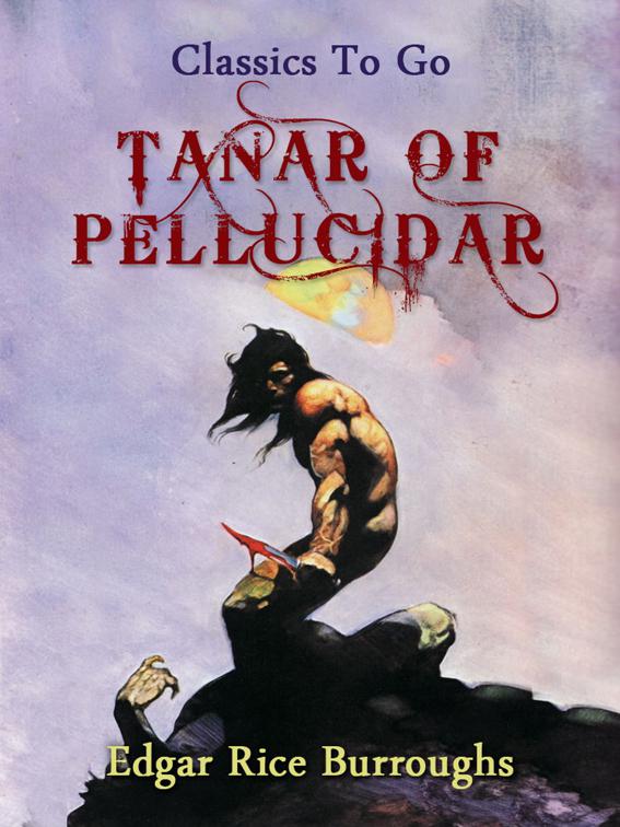 Tanar of Pellucidar, Classics To Go