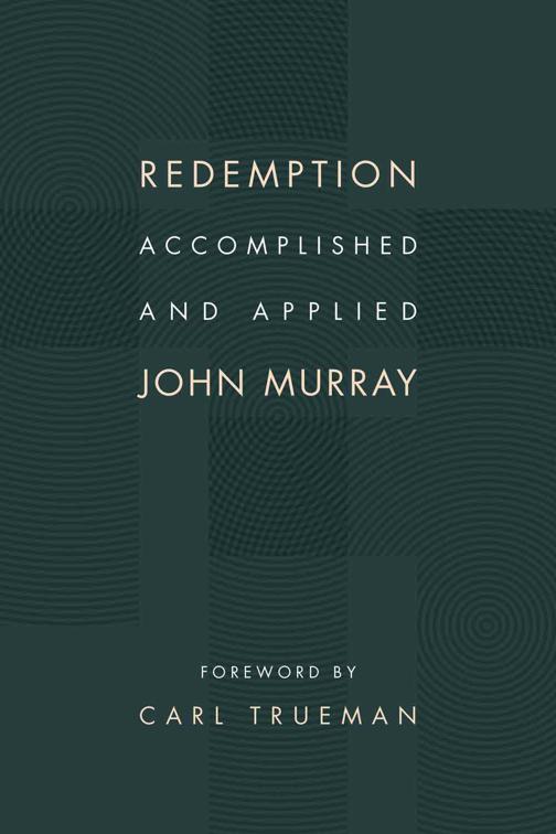 This image is the cover for the book Redemption Accomplished and Applied