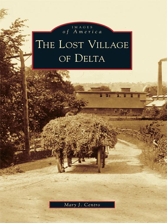 Lost Village of Delta, Images of America