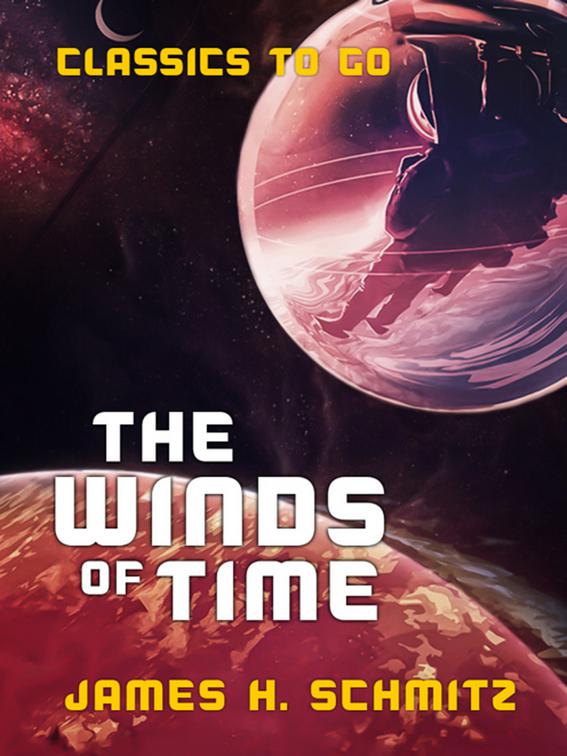 The Winds of Time, Classics To Go