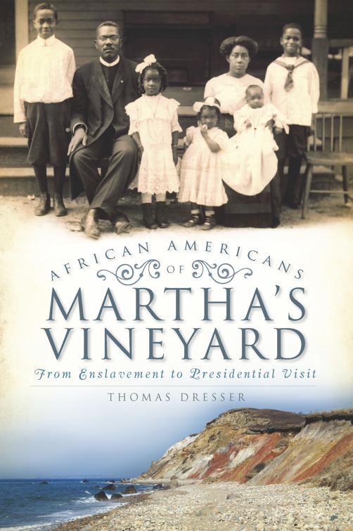 African Americans of Martha&#x27;s Vineyard