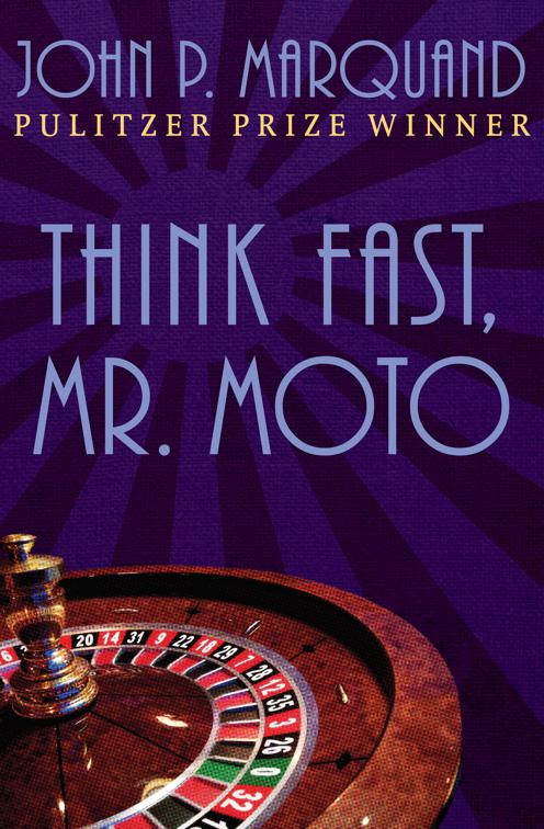 Think Fast, Mr. Moto, The Mr. Moto Novels
