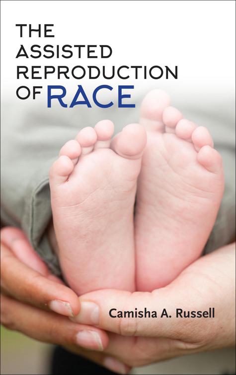 Assisted Reproduction of Race