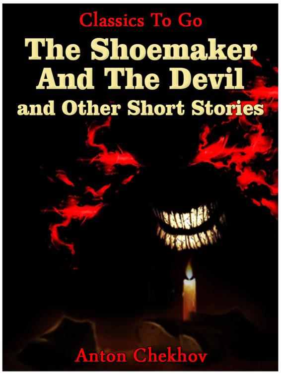 The Shoemaker And The Devil and Other Short Stories, Classics To Go