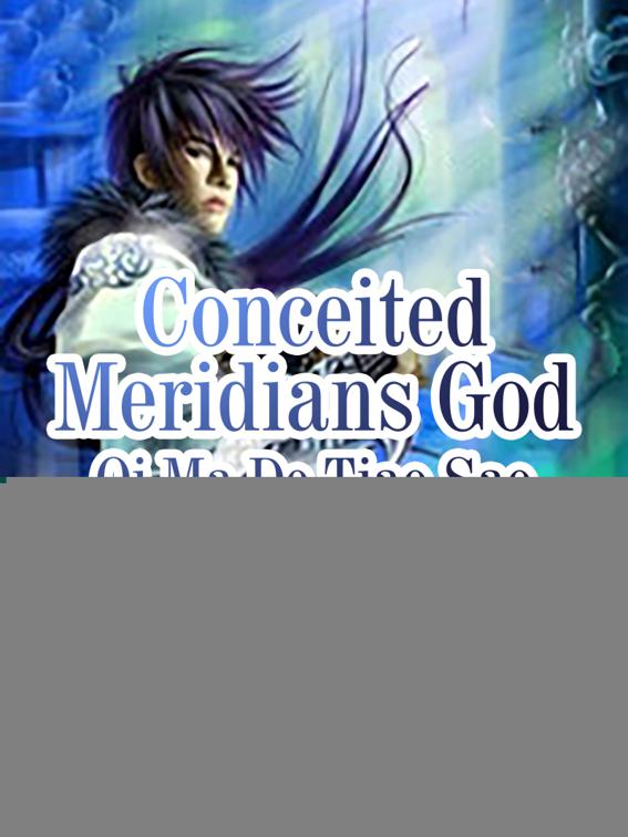This image is the cover for the book Conceited Meridians God, Volume 8