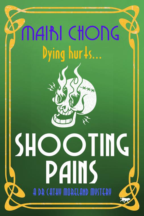 Shooting Pains, The Dr. Cathy Moreland Mysteries