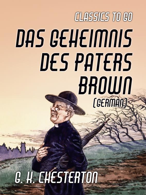 Das Geheimnis des Paters Brown (German), Classics To Go