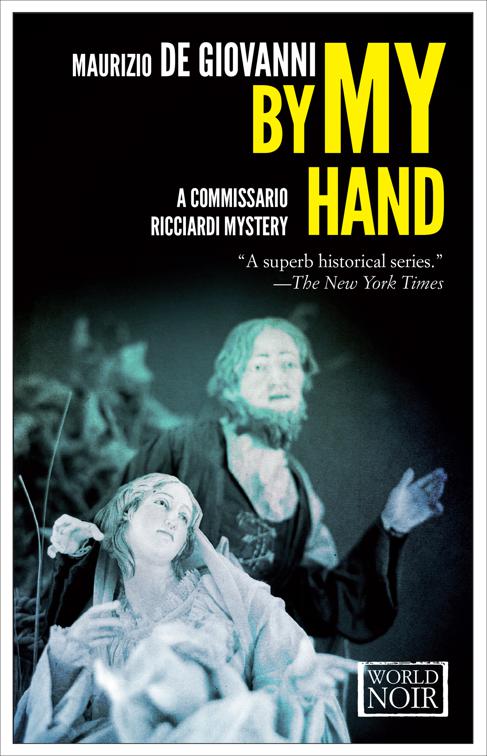 By My Hand, The Commissario Ricciardi Mysteries