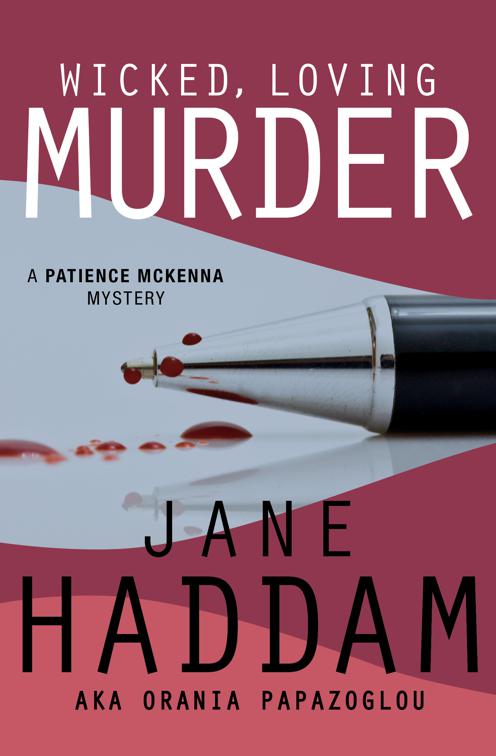 Wicked, Loving Murder, The Patience McKenna Mysteries