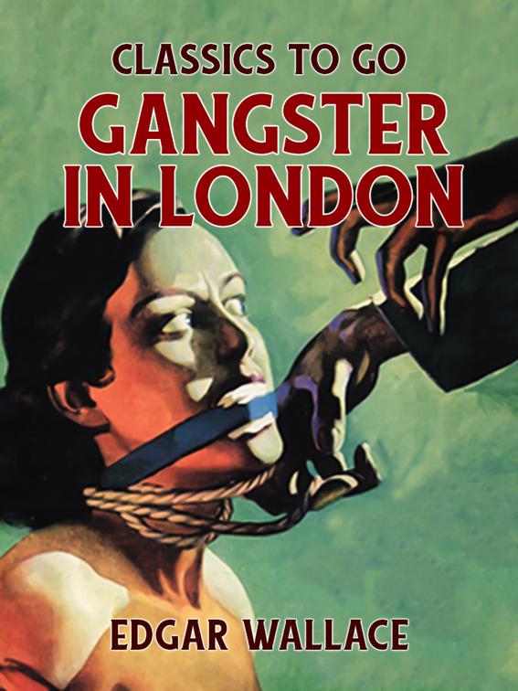 Gangster in London, Classics To Go