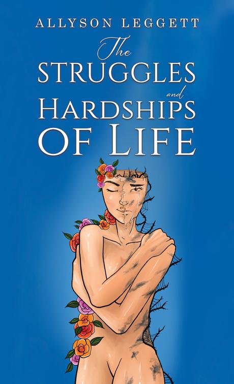 The Struggles and Hardships of Life