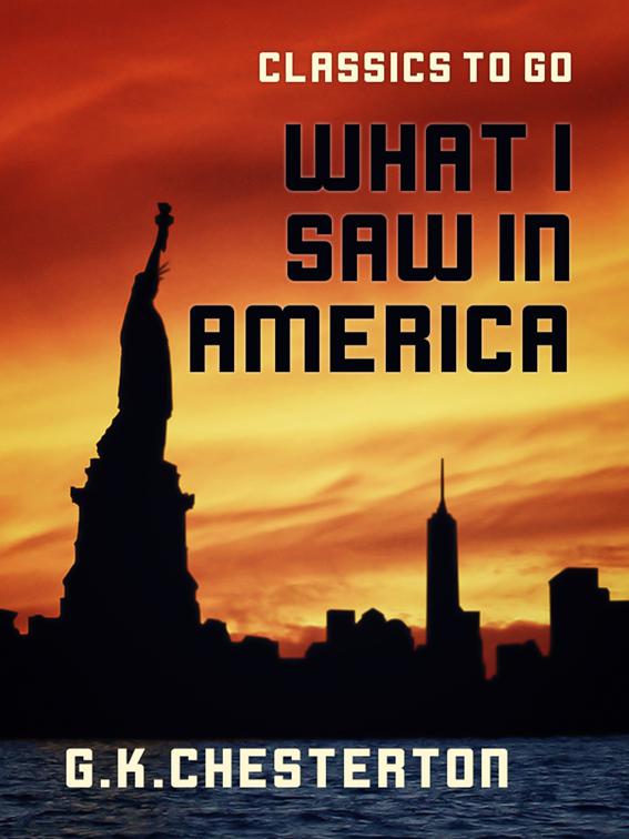 What I Saw in America, Classics To Go