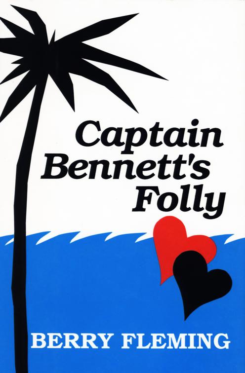 Captain Bennett&#x27;s Folly