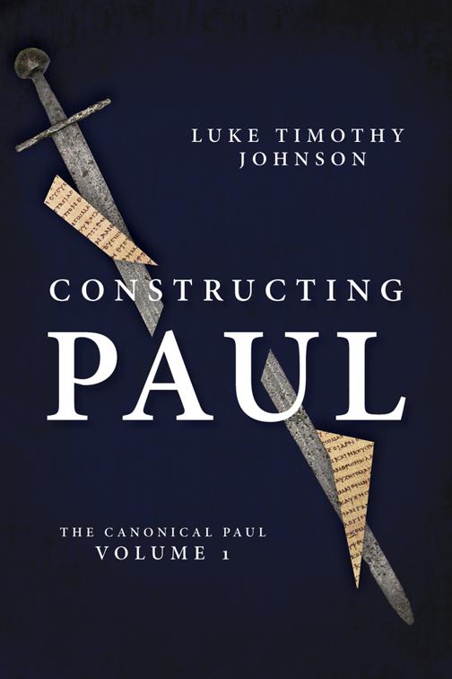 This image is the cover for the book Constructing Paul (The Canonical Paul, vol. 1)