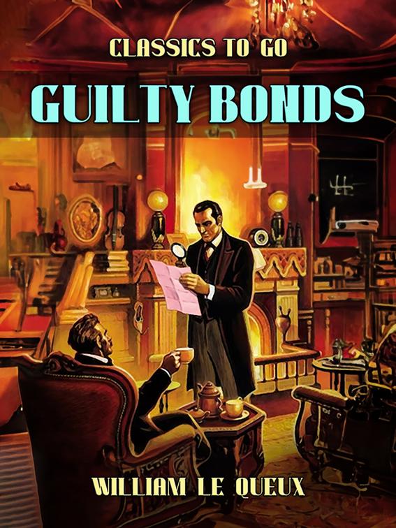 Guilty Bonds, Classics To Go