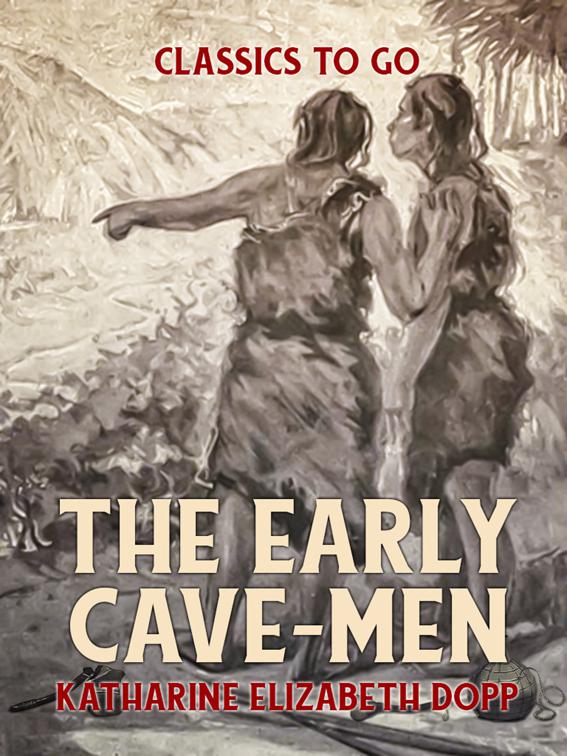 The Early Cave-Men, Classics To Go