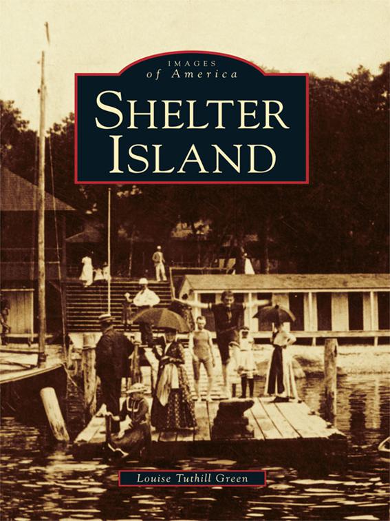 Shelter Island, Images of America