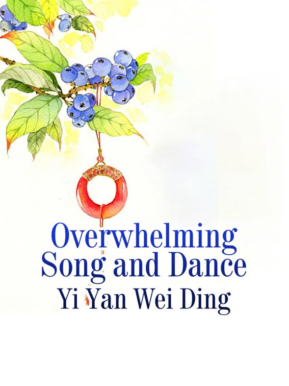 Overwhelming Song and Dance, Volume 1