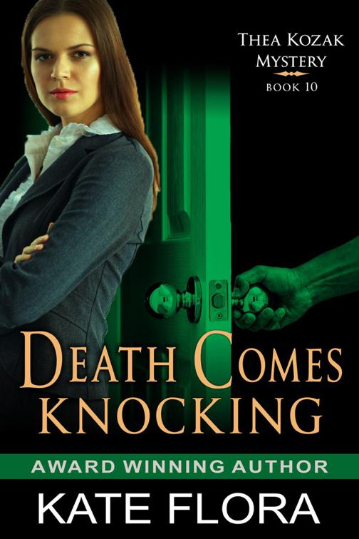 Death Comes Knocking (The Thea Kozak Mystery Series, Book 10), The Thea Kozak Mystery Series
