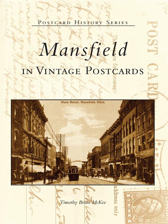 Mansfield in Vintage Postcards, Postcard History