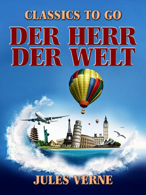 Der Herr der Welt, Classics To Go