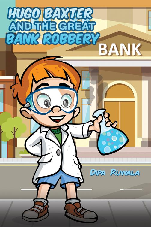 Hugo Baxter and the Great Bank Robbery