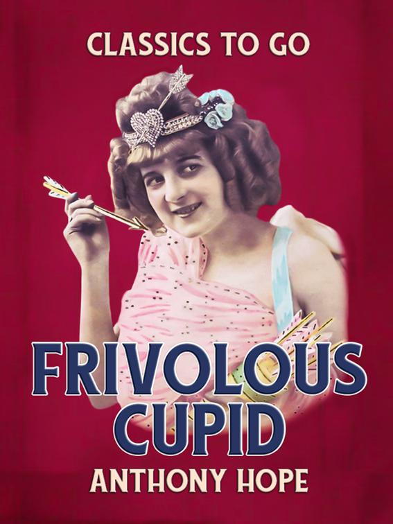 Frivolous Cupid, Classics To Go