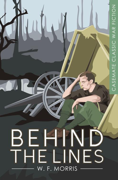 Behind the Lines, Casemate Classic War Fiction