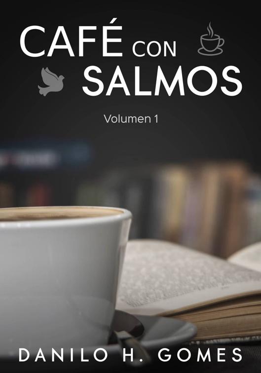 Café con Salmos, Café con Salmos
