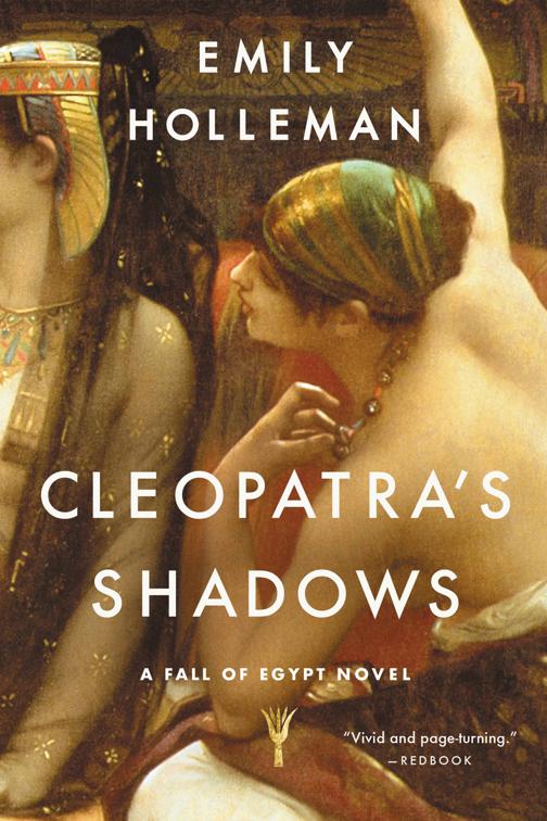 Cleopatra&#x27;s Shadows, Fall of Egypt Novels