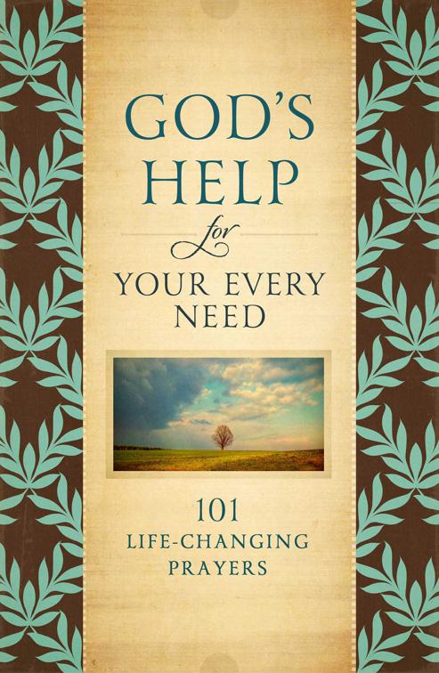 God&#x27;s Help for Your Every Need