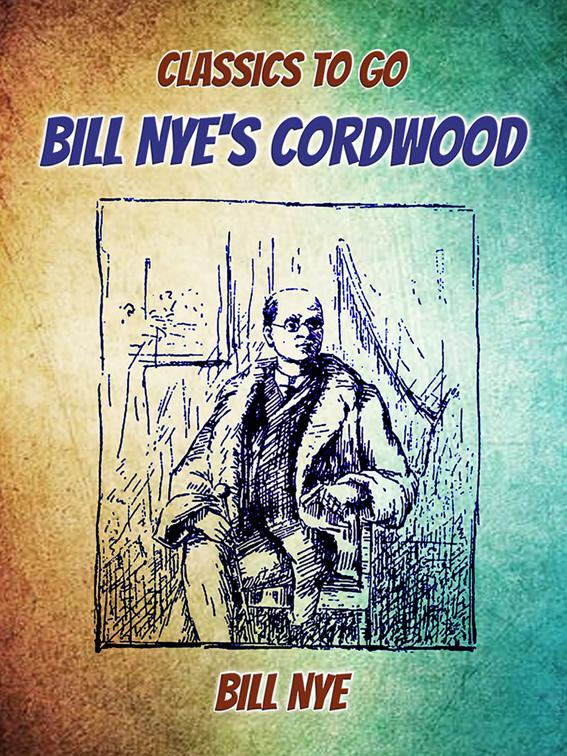 Bill Nye&#x27;s Cordwood, Classics To Go