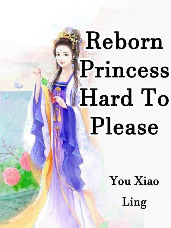 This image is the cover for the book Reborn Princess Hard To Please, Volume 3
