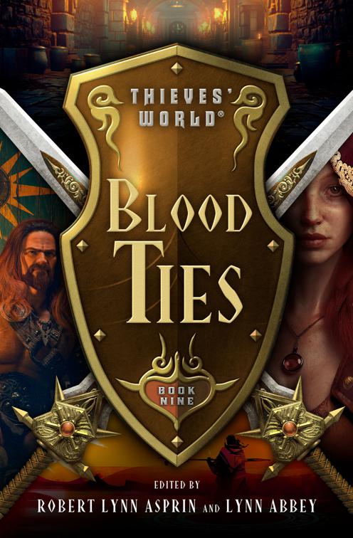 Blood Ties, Thieves&#x27; World®