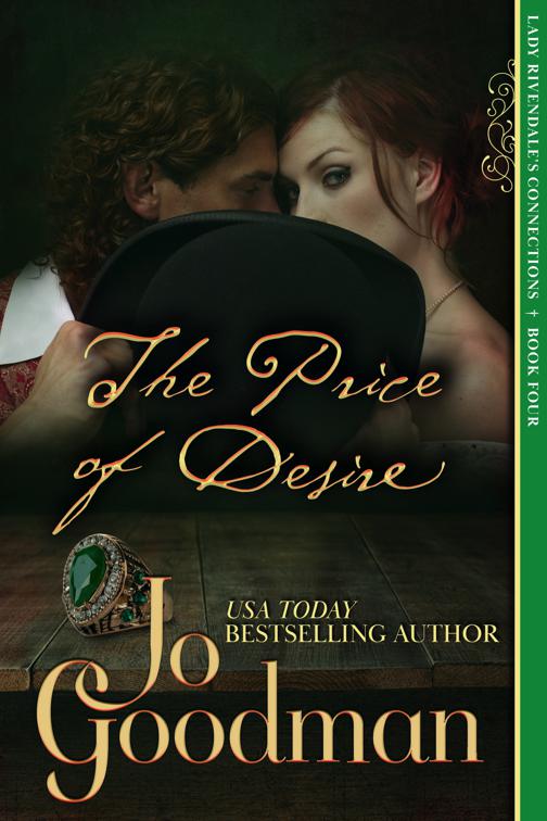 The Price of Desire (Lady Rivendale&#x27;s Connections, Book Four), Lady Rivendale&#x27;s Connections