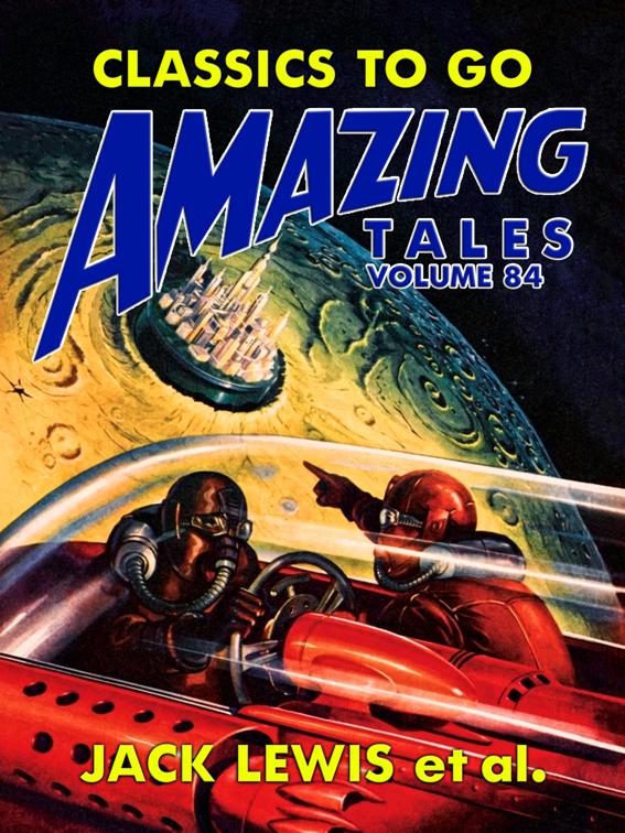 Amazing Tales Volume 84, Classics To Go