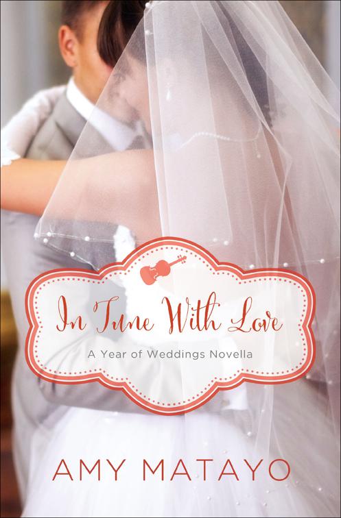 In Tune With Love, Year of Weddings Novellas