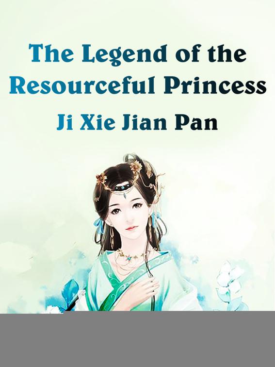 This image is the cover for the book The Legend of the Resourceful Princess, Volume 4