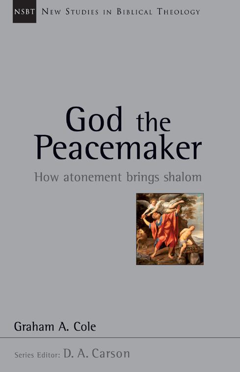 God the Peacemaker, New Studies in Biblical Theology
