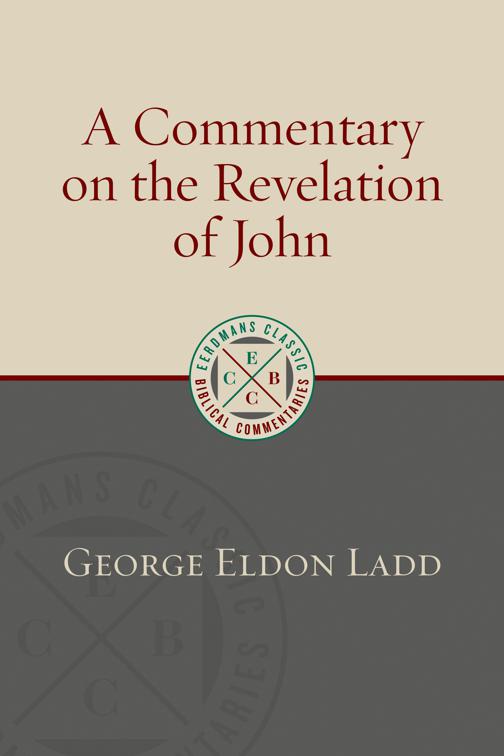 A Commentary on the Revelation of John, Eerdmans Classic Biblical Commentaries