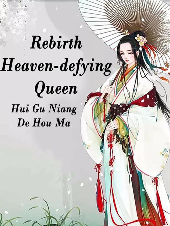 This image is the cover for the book Rebirth: Heaven-defying Queen, Volume 5