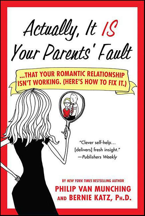 Actually, It Is Your Parents&#x27; Fault