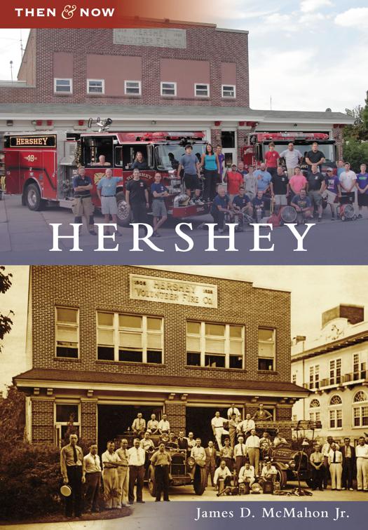 This image is the cover for the book Hershey, Then and Now